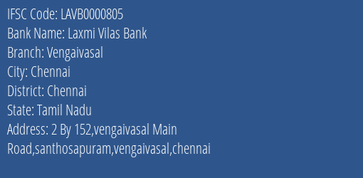 Laxmi Vilas Bank Vengaivasal Branch Chennai IFSC Code LAVB0000805