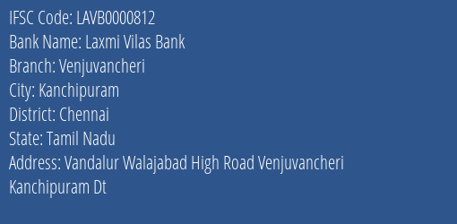 Laxmi Vilas Bank Venjuvancheri Branch Chennai IFSC Code LAVB0000812