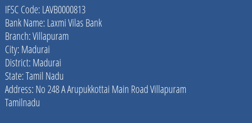 Laxmi Vilas Bank Villapuram Branch, Branch Code 000813 & IFSC Code LAVB0000813