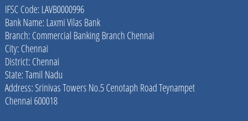 Laxmi Vilas Bank Commercial Banking Branch Chennai Branch Chennai IFSC Code LAVB0000996