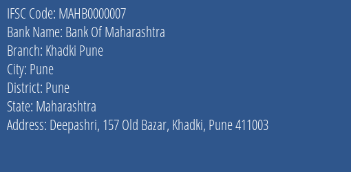 Bank Of Maharashtra Khadki Pune Branch, Branch Code 000007 & IFSC Code MAHB0000007