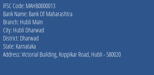Bank Of Maharashtra Hubli Main Branch, Branch Code 000013 & IFSC Code MAHB0000013