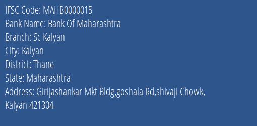 Bank Of Maharashtra Sc Kalyan Branch, Branch Code 000015 & IFSC Code MAHB0000015