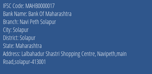 Bank Of Maharashtra Navi Peth Solapur Branch Solapur IFSC Code MAHB0000017