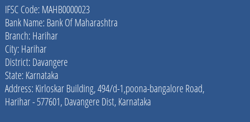 Bank Of Maharashtra Harihar Branch, Branch Code 000023 & IFSC Code MAHB0000023
