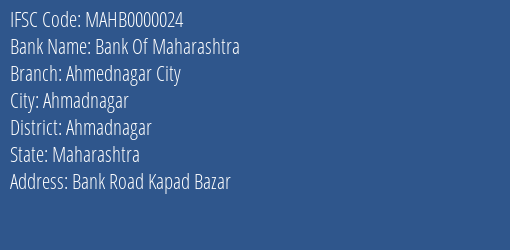 Bank Of Maharashtra Ahmednagar City Branch, Branch Code 000024 & IFSC Code MAHB0000024
