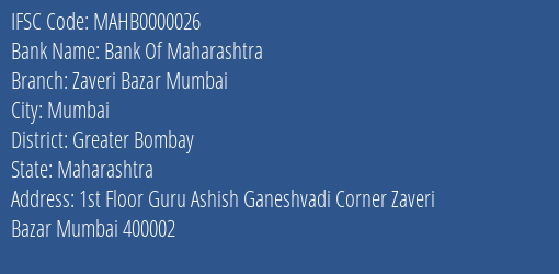 Bank Of Maharashtra Zaveri Bazar Mumbai Branch, Branch Code 000026 & IFSC Code MAHB0000026