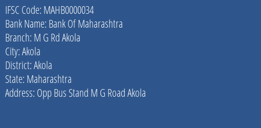 Bank Of Maharashtra M G Rd Akola Branch, Branch Code 000034 & IFSC Code MAHB0000034