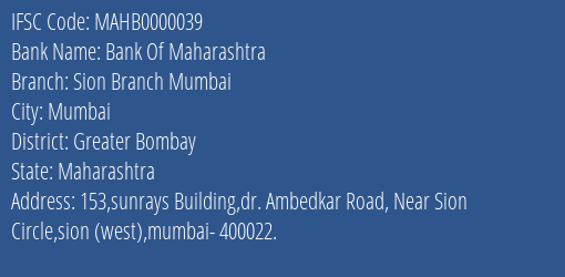 Bank Of Maharashtra Sion Branch Mumbai Branch, Branch Code 000039 & IFSC Code MAHB0000039