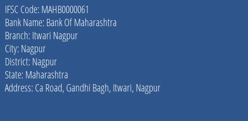 Bank Of Maharashtra Itwari Nagpur Branch, Branch Code 000061 & IFSC Code MAHB0000061