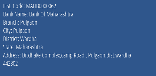 Bank Of Maharashtra Pulgaon Branch, Branch Code 000062 & IFSC Code Mahb0000062