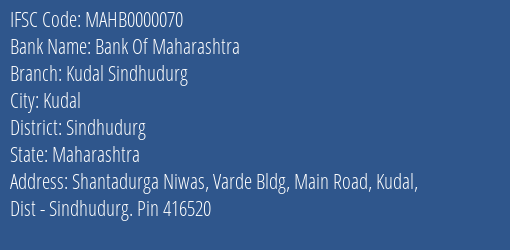 Bank Of Maharashtra Kudal Sindhudurg Branch Sindhudurg IFSC Code MAHB0000070
