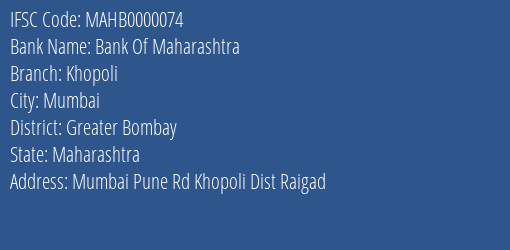 Bank Of Maharashtra Khopoli Branch, Branch Code 000074 & IFSC Code MAHB0000074