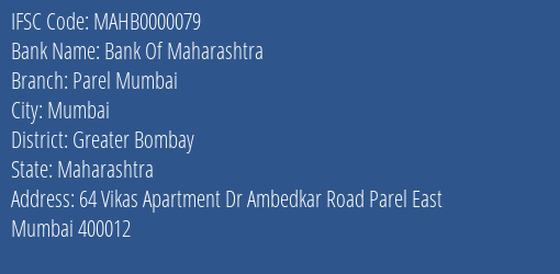 Bank Of Maharashtra Parel Mumbai Branch, Branch Code 000079 & IFSC Code MAHB0000079