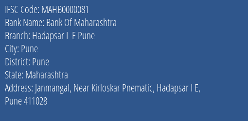 Bank Of Maharashtra Hadapsar I E Pune Branch Pune IFSC Code MAHB0000081