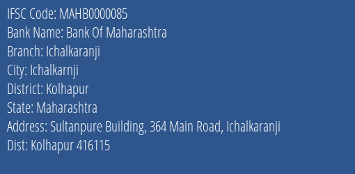 Bank Of Maharashtra Ichalkaranji Branch Kolhapur IFSC Code MAHB0000085