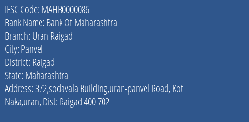 Bank Of Maharashtra Uran Raigad Branch, Branch Code 000086 & IFSC Code MAHB0000086