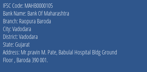 Bank Of Maharashtra Raopura Baroda Branch, Branch Code 000105 & IFSC Code MAHB0000105