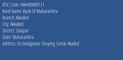Bank Of Maharashtra Akkalkot Branch, Branch Code 000111 & IFSC Code MAHB0000111