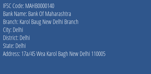 Bank Of Maharashtra Karol Baug New Delhi Branch Branch, Branch Code 000140 & IFSC Code MAHB0000140