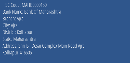 Bank Of Maharashtra Ajra Branch Kolhapur IFSC Code MAHB0000150