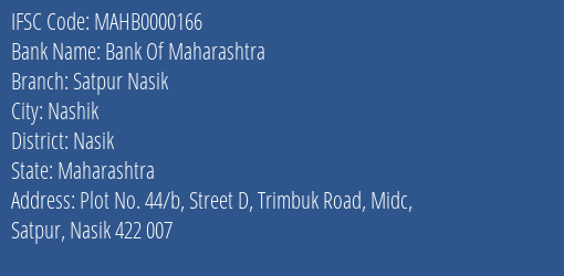 Bank Of Maharashtra Satpur Nasik Branch Nasik IFSC Code MAHB0000166