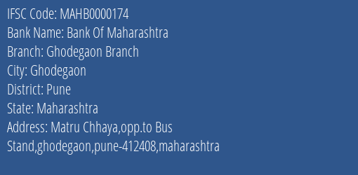 Bank Of Maharashtra Ghodegaon Branch Branch Pune IFSC Code MAHB0000174