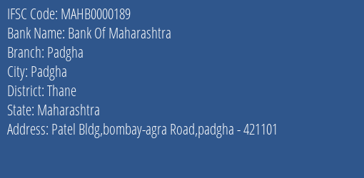 Bank Of Maharashtra Padgha Branch, Branch Code 000189 & IFSC Code MAHB0000189