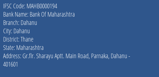 Bank Of Maharashtra Dahanu Branch Thane IFSC Code MAHB0000194