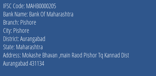 Bank Of Maharashtra Pishore Branch, Branch Code 000205 & IFSC Code Mahb0000205