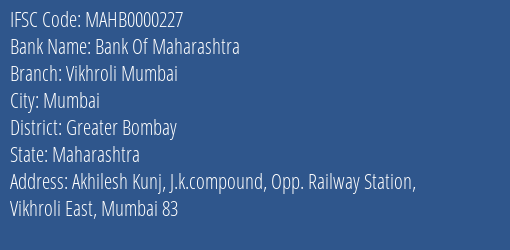 Bank Of Maharashtra Vikhroli Mumbai Branch Greater Bombay IFSC Code MAHB0000227