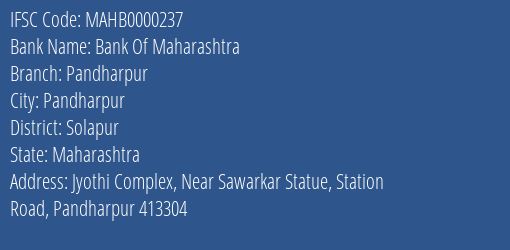 Bank Of Maharashtra Pandharpur Branch Solapur IFSC Code MAHB0000237