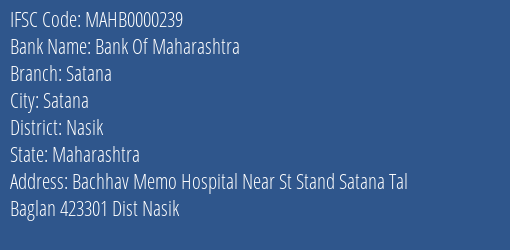 Bank Of Maharashtra Satana Branch, Branch Code 000239 & IFSC Code MAHB0000239