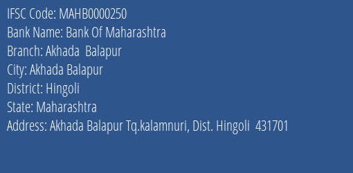 Bank Of Maharashtra Akhada Balapur Branch, Branch Code 000250 & IFSC Code Mahb0000250
