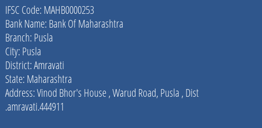 Bank Of Maharashtra Pusla Branch Amravati IFSC Code MAHB0000253