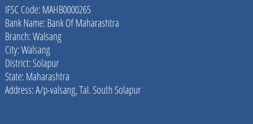 Bank Of Maharashtra Walsang Branch, Branch Code 000265 & IFSC Code Mahb0000265