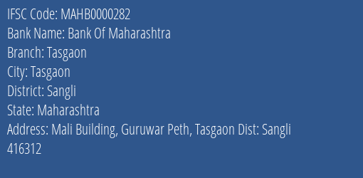 Bank Of Maharashtra Tasgaon Branch, Branch Code 000282 & IFSC Code MAHB0000282