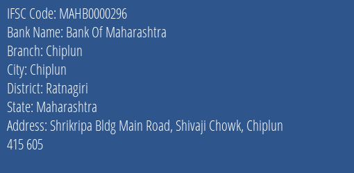 Bank Of Maharashtra Chiplun Branch, Branch Code 000296 & IFSC Code MAHB0000296