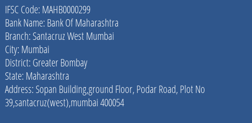 Bank Of Maharashtra Santacruz West Mumbai Branch Greater Bombay IFSC Code MAHB0000299