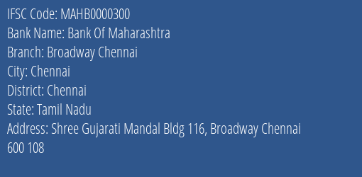 Bank Of Maharashtra Broadway Chennai Branch, Branch Code 000300 & IFSC Code MAHB0000300