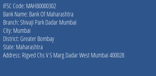 Bank Of Maharashtra Shivaji Park Dadar Mumbai Branch Greater Bombay IFSC Code MAHB0000302