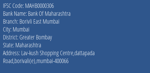 Bank Of Maharashtra Borivli East Mumbai Branch Greater Bombay IFSC Code MAHB0000306