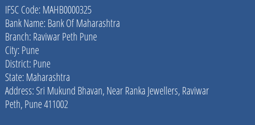 Bank Of Maharashtra Raviwar Peth Pune Branch Pune IFSC Code MAHB0000325