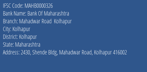 Bank Of Maharashtra Mahadwar Road Kolhapur Branch Kolhapur IFSC Code MAHB0000326