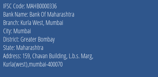 Bank Of Maharashtra Kurla West Mumbai Branch Greater Bombay IFSC Code MAHB0000336