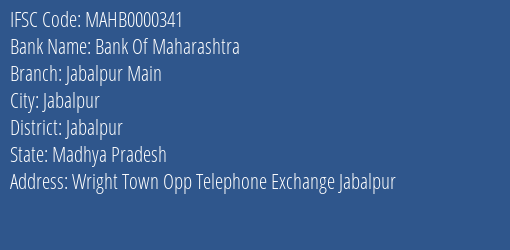 Bank Of Maharashtra Jabalpur Main Branch, Branch Code 000341 & IFSC Code MAHB0000341