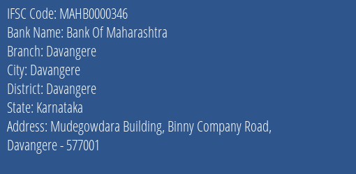 Bank Of Maharashtra Davangere Branch, Branch Code 000346 & IFSC Code MAHB0000346
