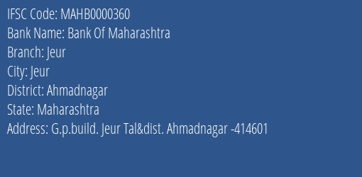 Bank Of Maharashtra Jeur Branch Ahmadnagar IFSC Code MAHB0000360