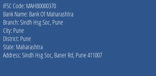 Bank Of Maharashtra Sindh Hsg Soc Pune Branch Pune IFSC Code MAHB0000370