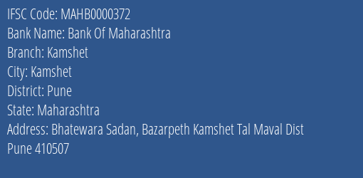 Bank Of Maharashtra Kamshet Branch Pune IFSC Code MAHB0000372